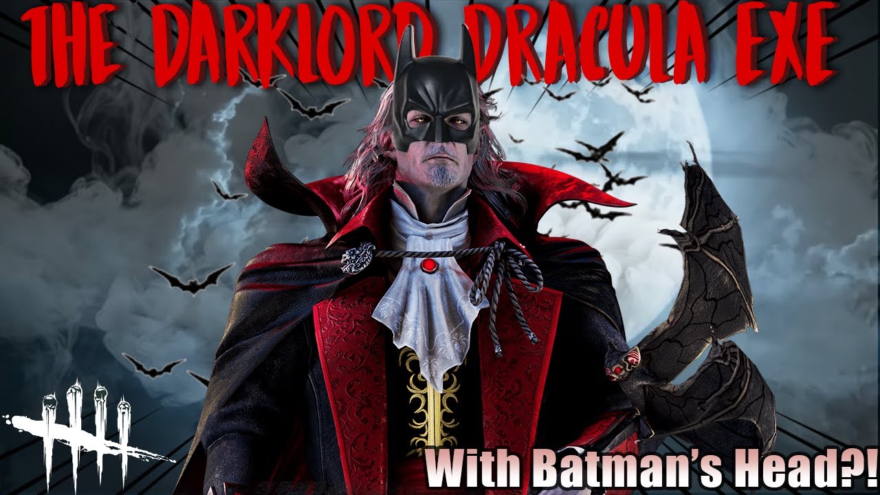 The Darklord Dracula EXE | Dead By Daylight