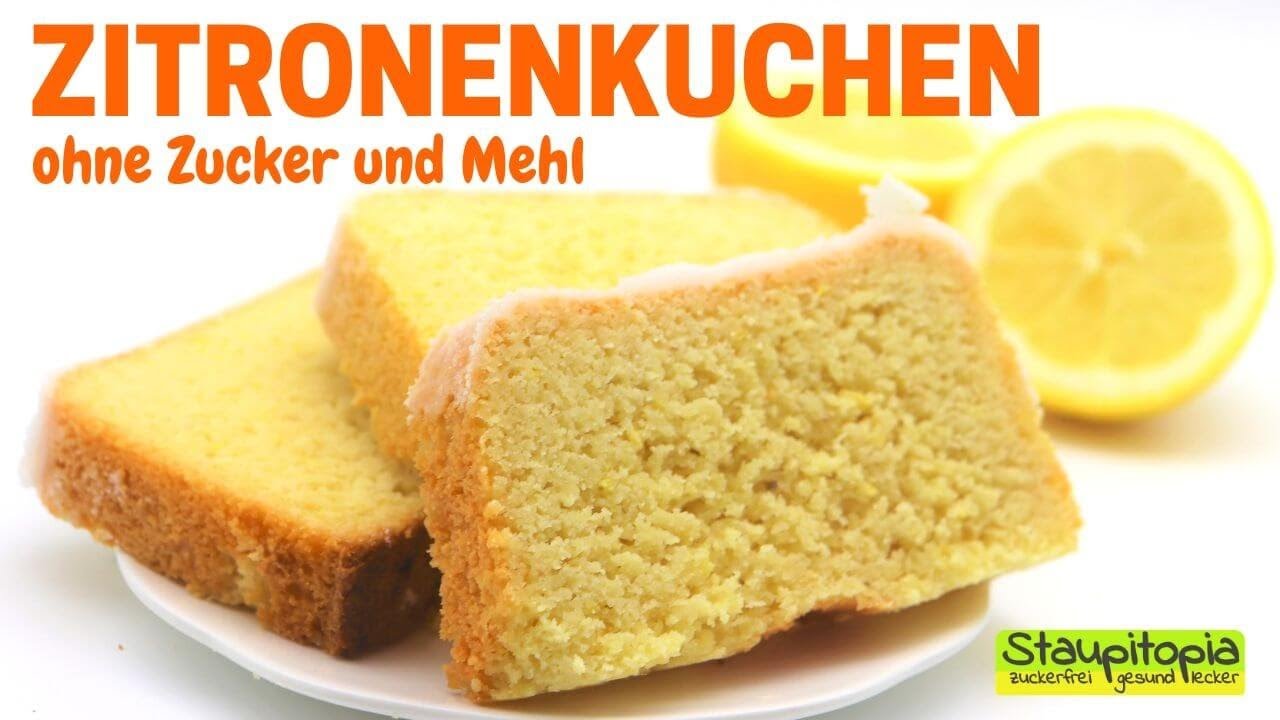 Der beste Zitronenkuchen! Zitronenkuchen ohne Zucker und Mehl | Low Carb Kuchen Rezept