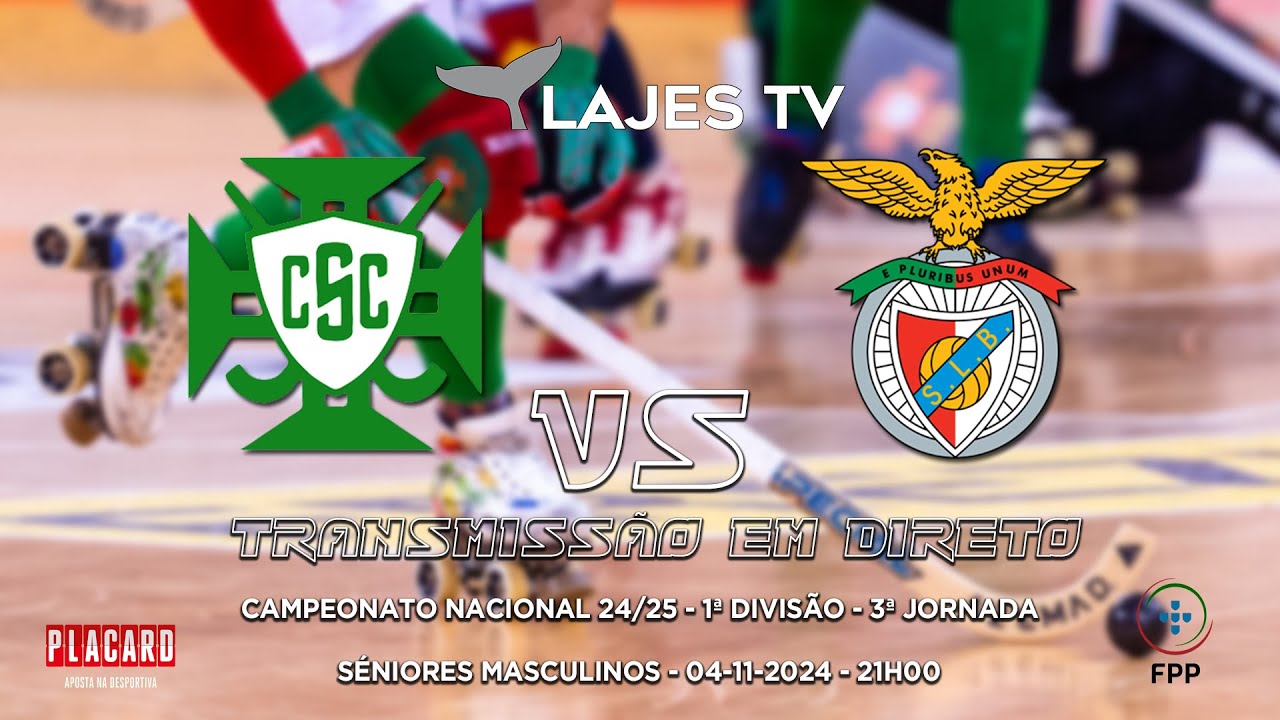 Hóquei Em Patins 24/25 - 3ª Jornada - Campeonato Placard - 1ª Divisão - CSC x SLB