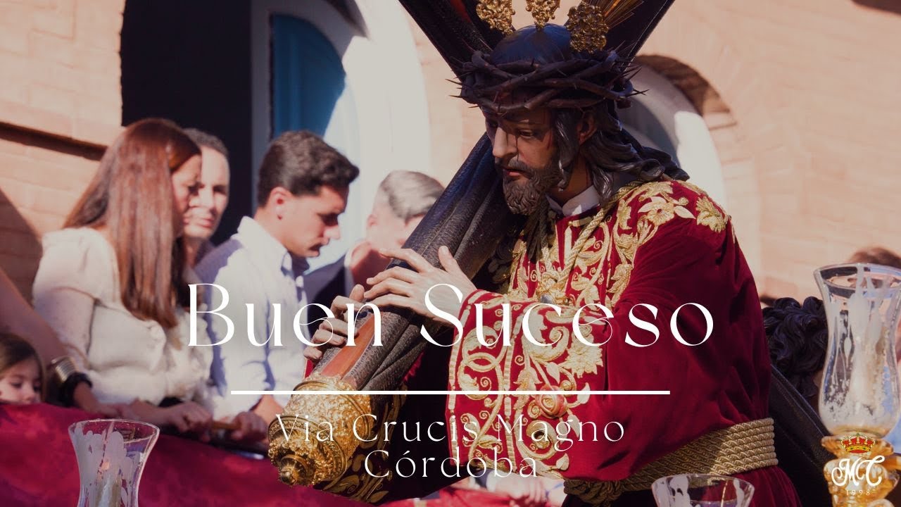 BUEN SUCESO | CALLE DE LA AMARGURA | VÍA CRUCIS MAGNO DE CÓRDOBA 