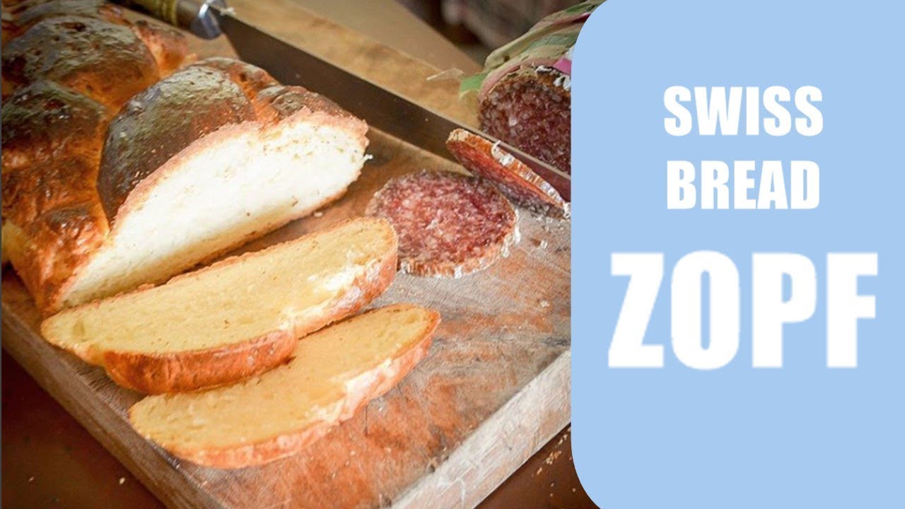The best Swiss Bread Recipe | Zopf Bread