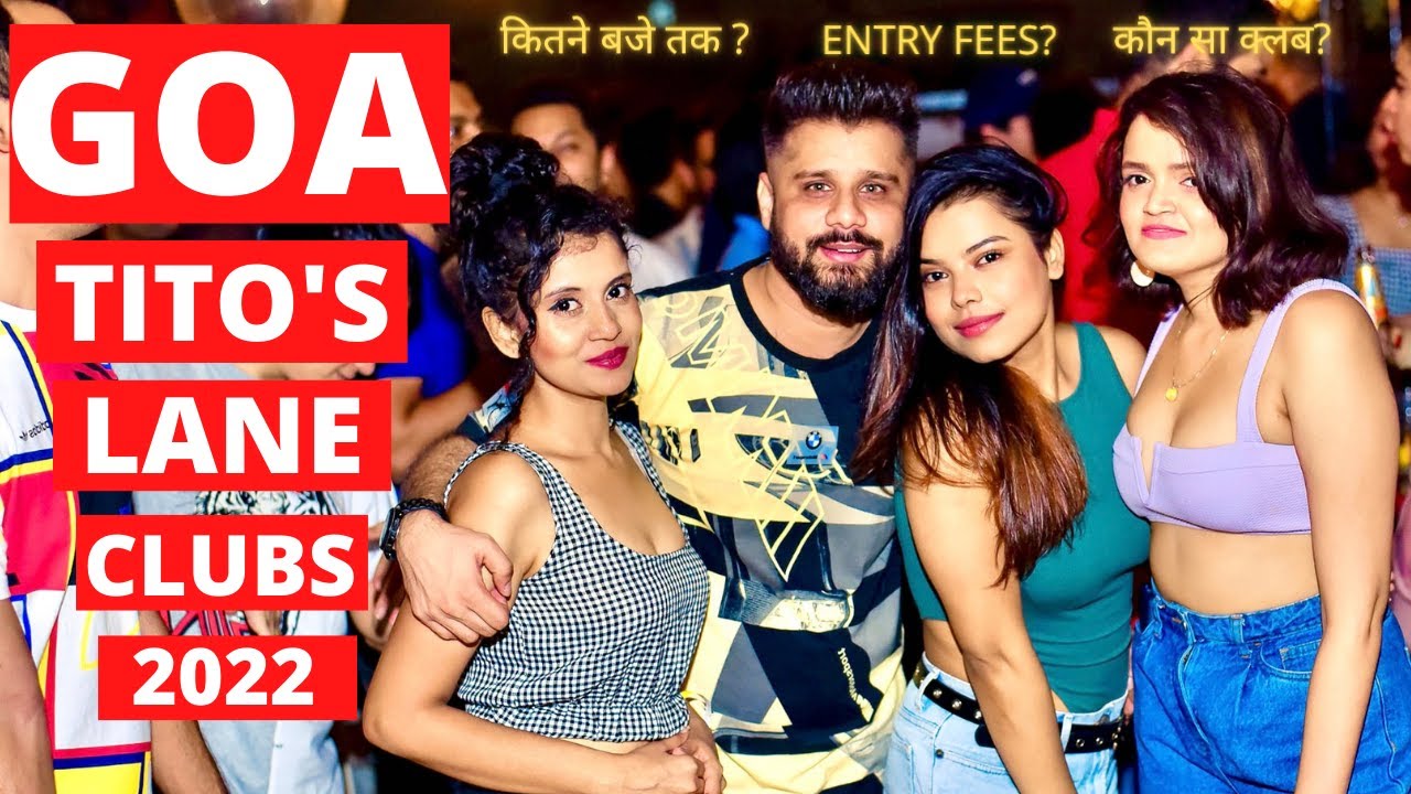Goa Nightlife at Tito's Lane Baga Beach 2022 | 5 Best New Night Clubs With Entry Rates Goa