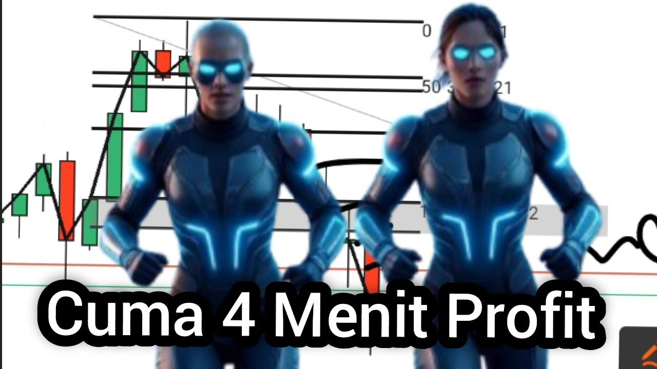 CUMA 4 MENIT PROFIT SCALPING