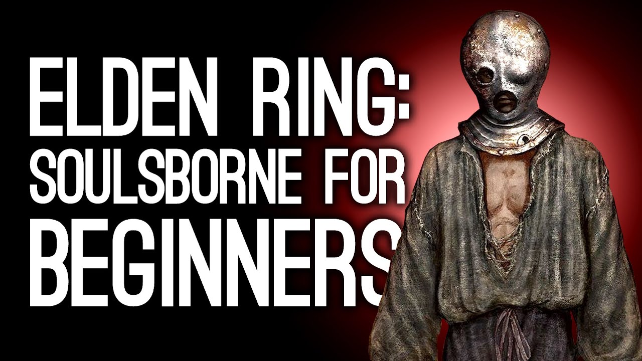 Elden Ring: 7 Ways it's Your Perfect First Soulsborne Game (New Gameplay)
