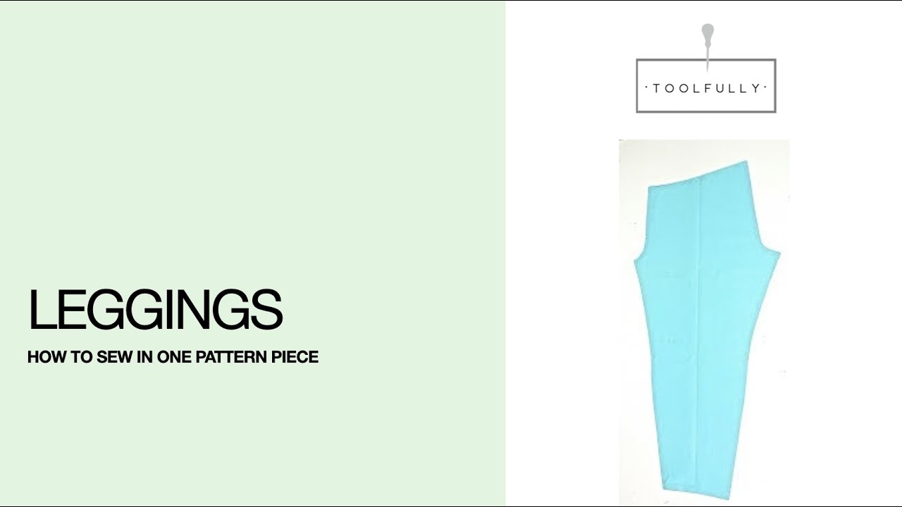 How to sew a legging in one pattern piece.