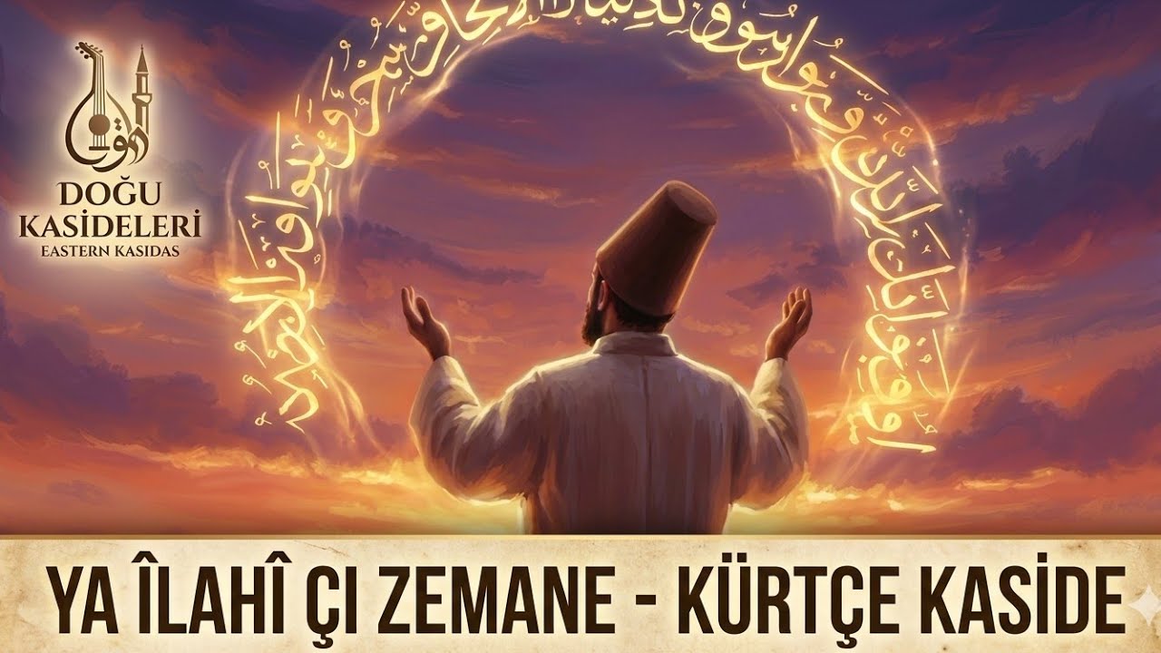 Zu herin dergahê alî... Kürtçe Kaside.