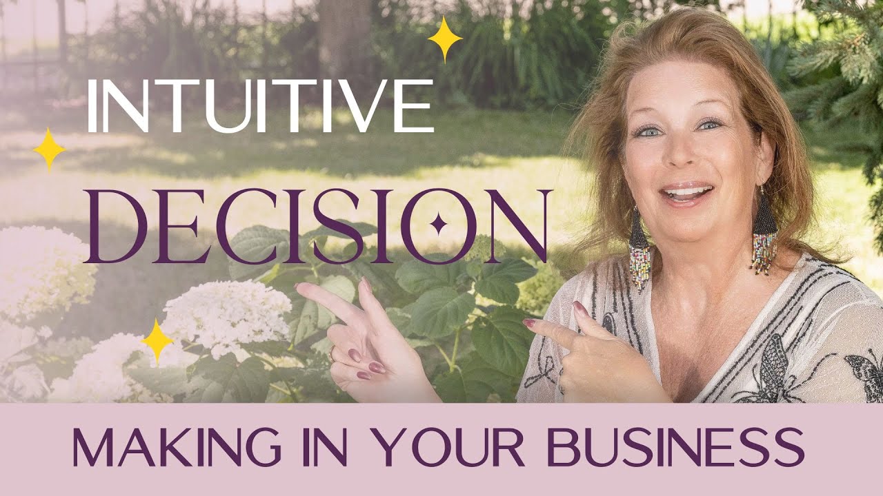 Intuitive Decision Making in Your Business