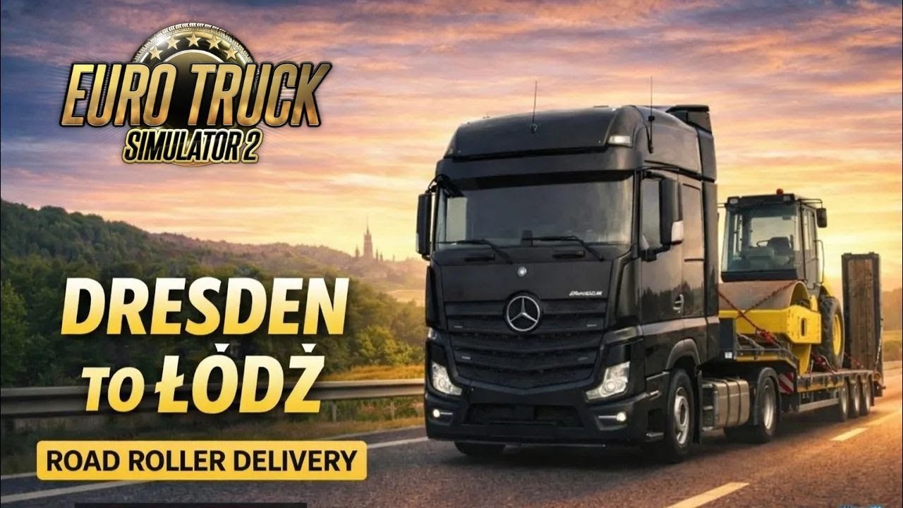 ETS2 Dresden to Łódź | Road Roller Delivery | No Commentary | Relaxing Truck Drive