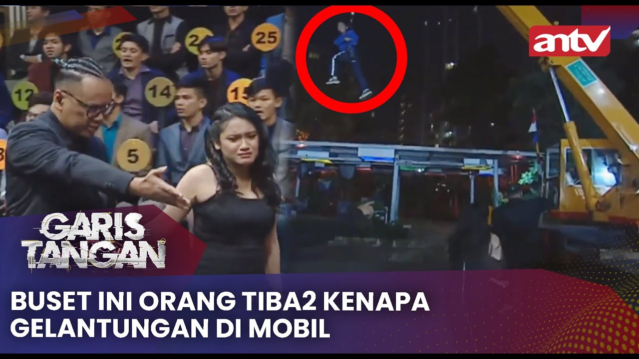 Buset Ini Orang Tiba2 Kenapa Gelantungan di Mobil | Garis Tangan ANTV Eps 120 (3/4)