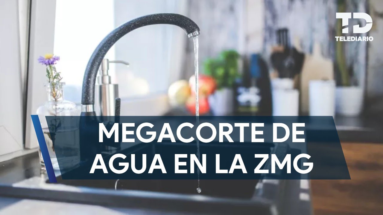 Comienza el segundo megacorte de agua en 800 colonias del área metropolitana de Guadalajara