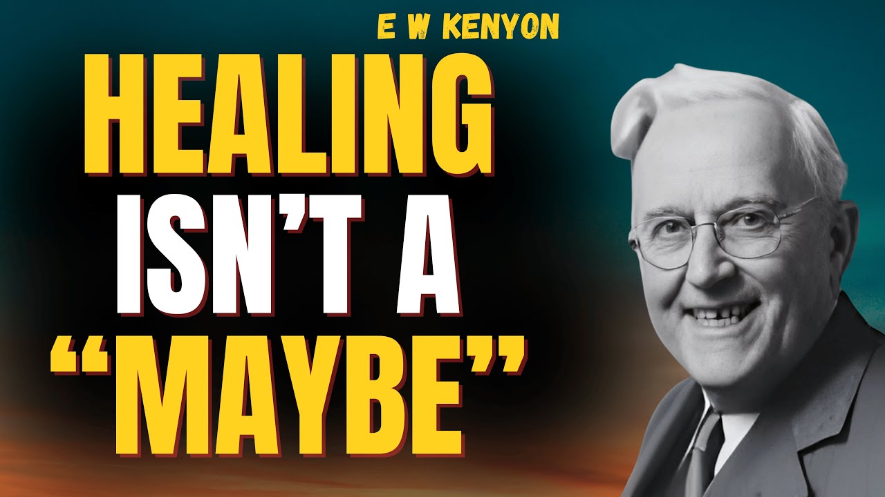 STOP BEGGING for HEALING—Start RECEIVING the FINISHED WORK | E W Kenyon