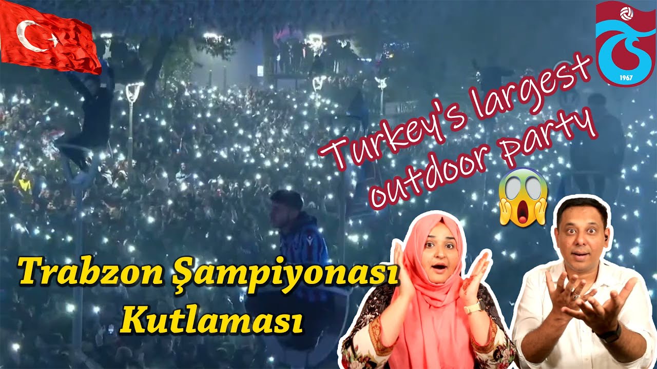 Trabzon Meydan'da şampiyonluk kutlamaları-Trabzon Fans went viral worldwide - Pakistani Reaction