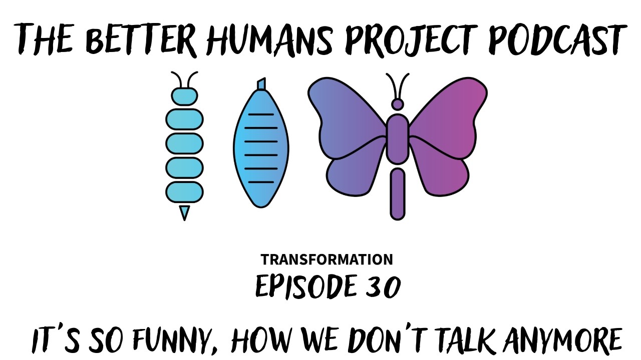 Episode 30 - It's So Funny, How We Don't Talk Anymore. Discussing the decline in conversation skills