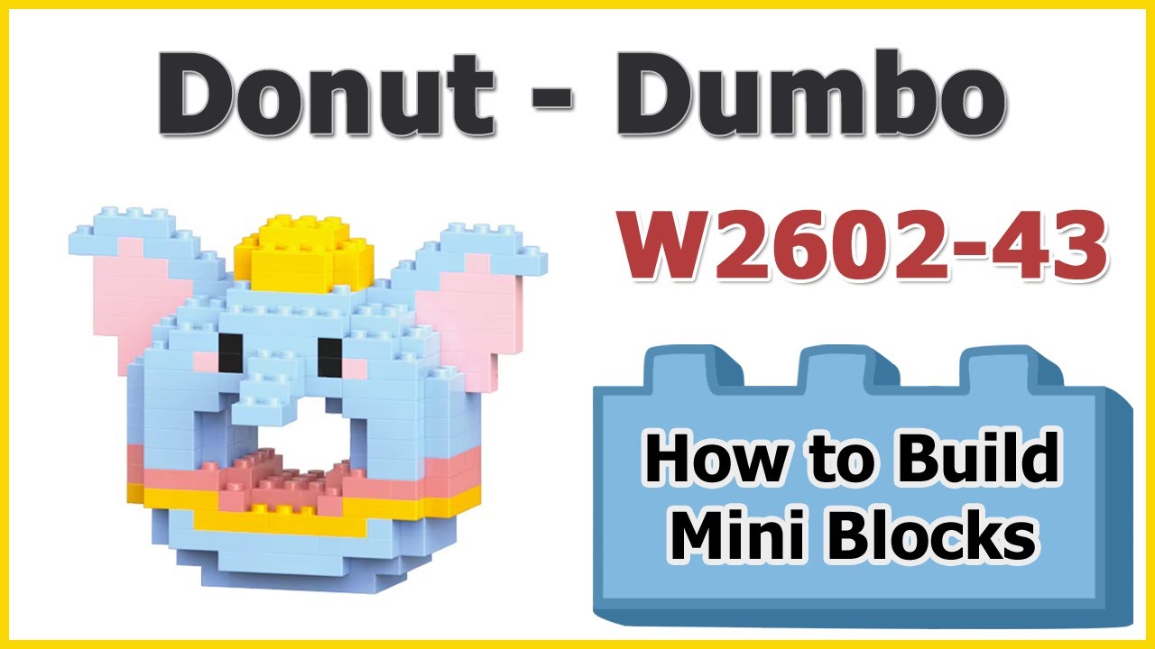 How to Build Blocks Donut Dumbo LeleBrother W2602-43 Instructions Specifications
