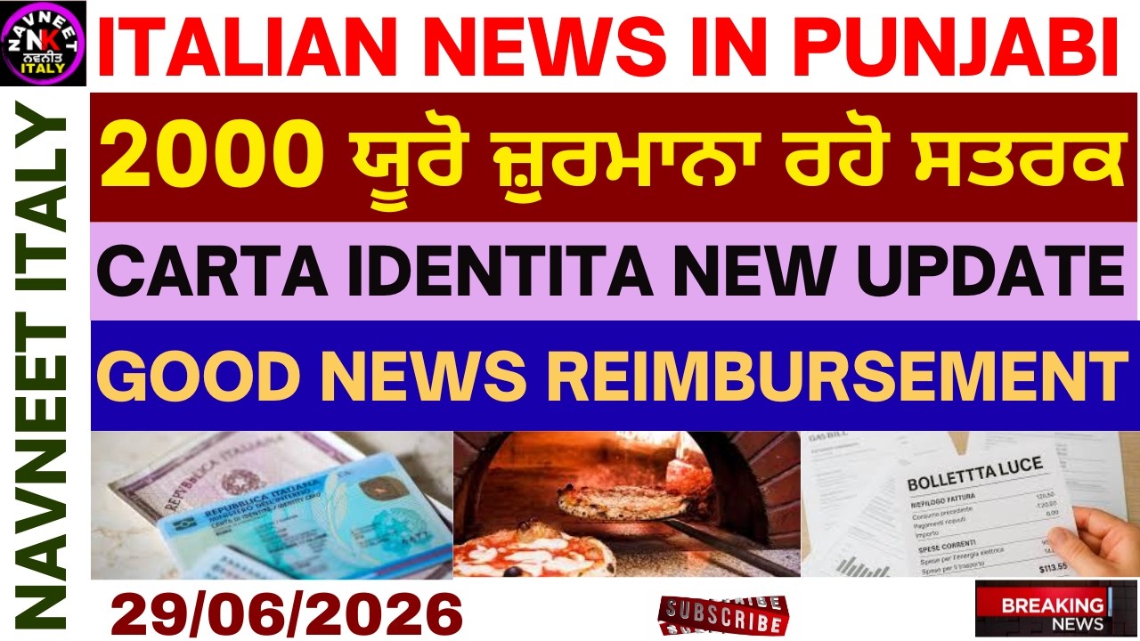 29/06/2026 ITALIAN NEWS IN PUNJABI - ITALIAN PUNJABI CHANNEL-TRANSLATED BY NAVNEET ITALY