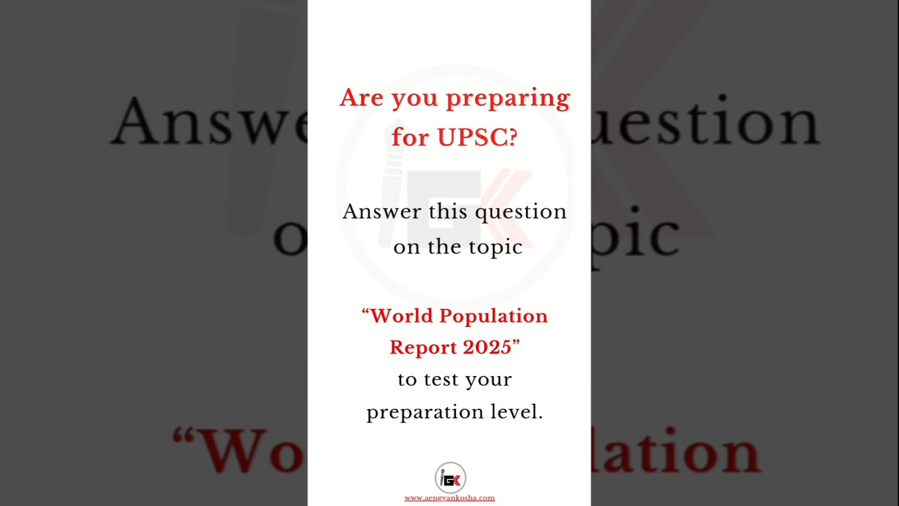 World Population Report 2025 12th  June 2025