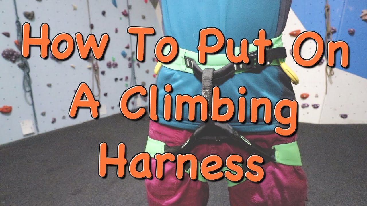 How To Put On a Climbing Harness