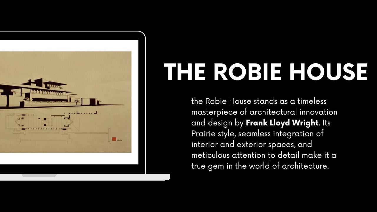 Discovering the Elegance: Frank Lloyd Wright's Robie House