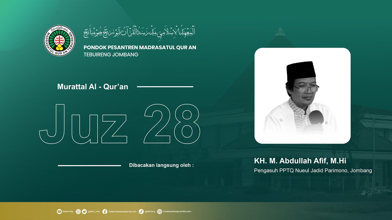 Juz 28 - KH. M. Abdullah Afif, M.Hi | Murattal Al - Qur'an 30 Juz