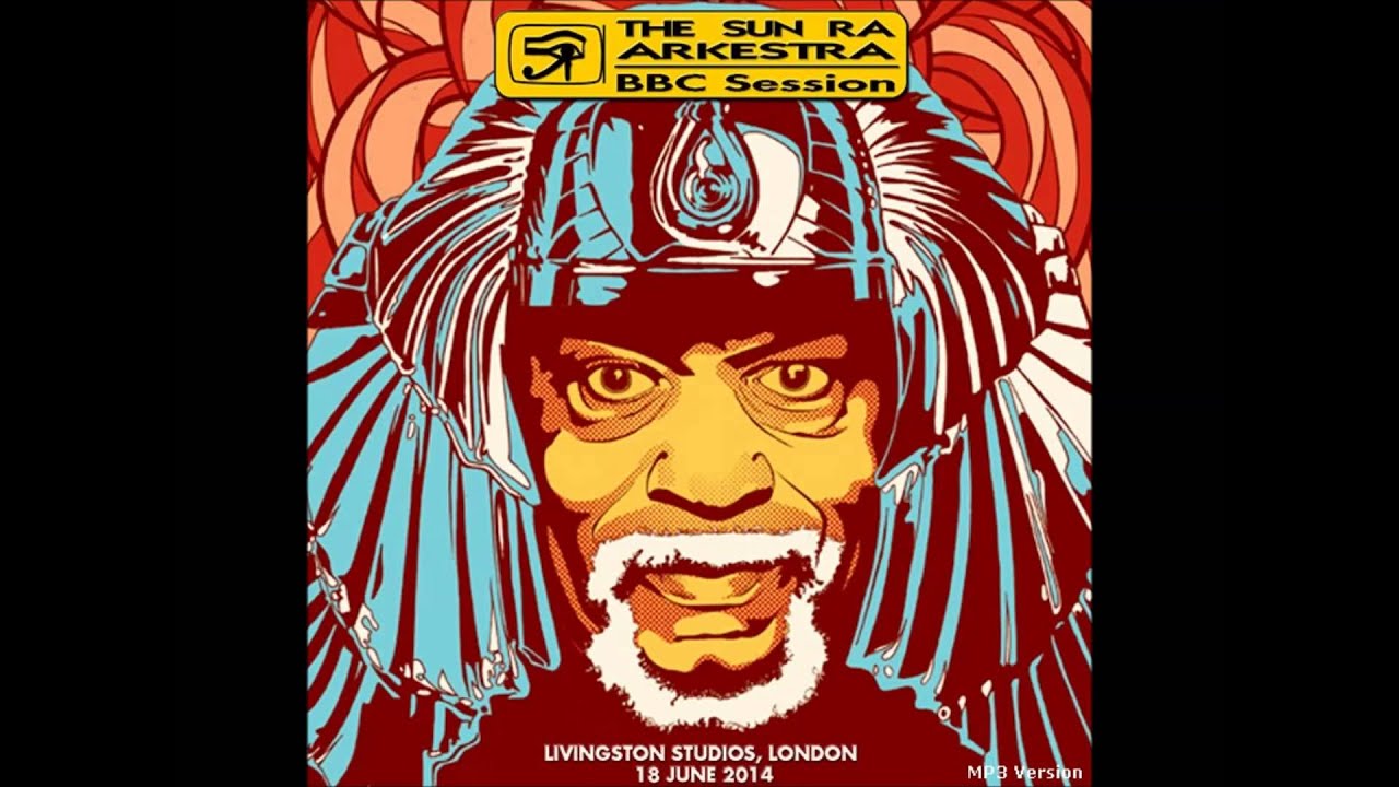 SUN RA ARKESTRA  Enlightenment    BBC Livingston Studios 18 June 2014