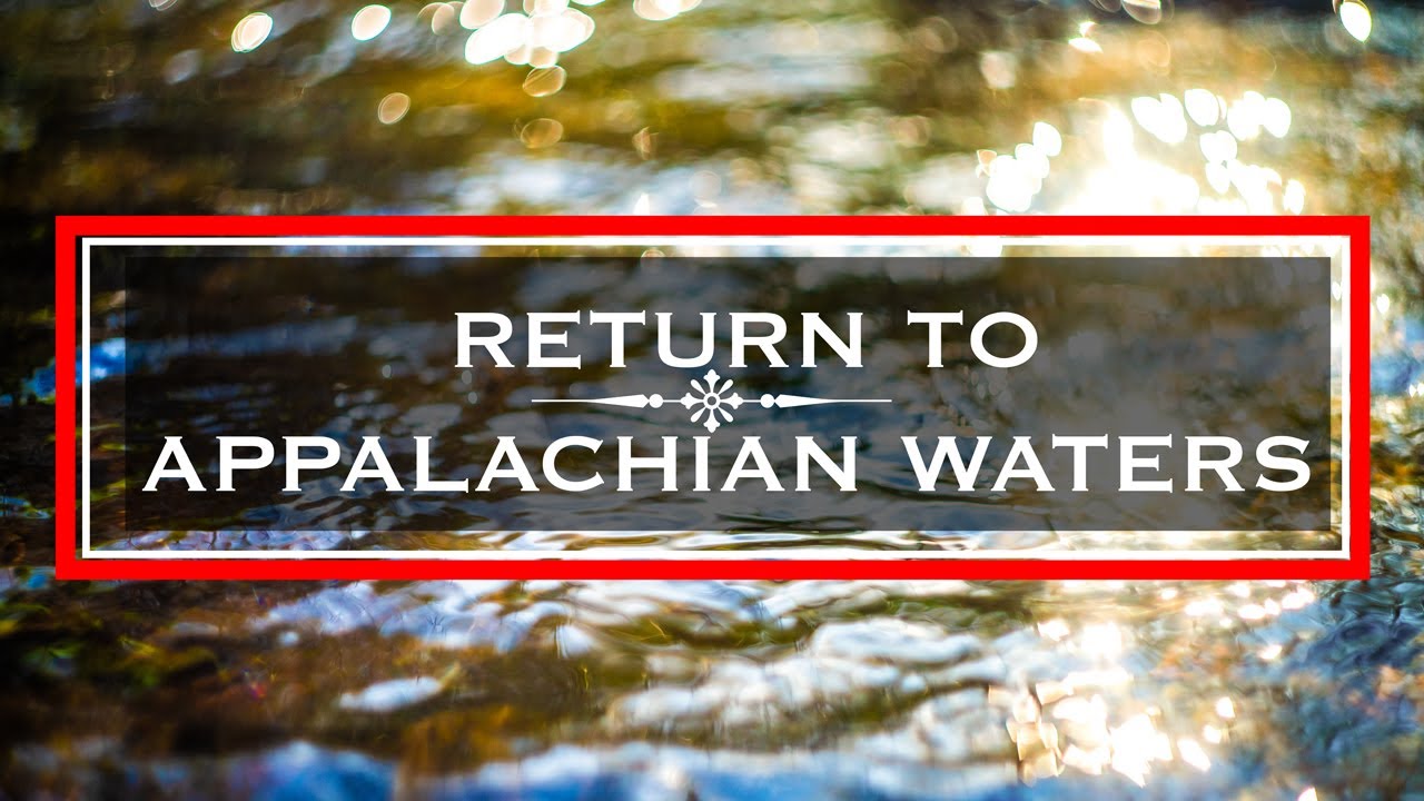 RETURN to Appalachian Waters: Off-Grid Photography in Appalachia (ULF and medium format film)