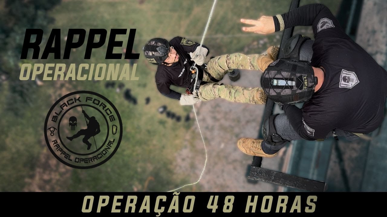 OPERA&Ccedil;&Atilde;O 48 HORAS - RAPPEL OPERACIONAL PARTE #01