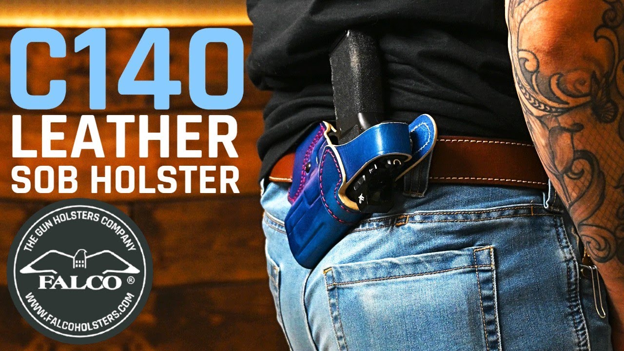 Leather SOB Holster C140 - Little Bit of Education & a Lot of Fun