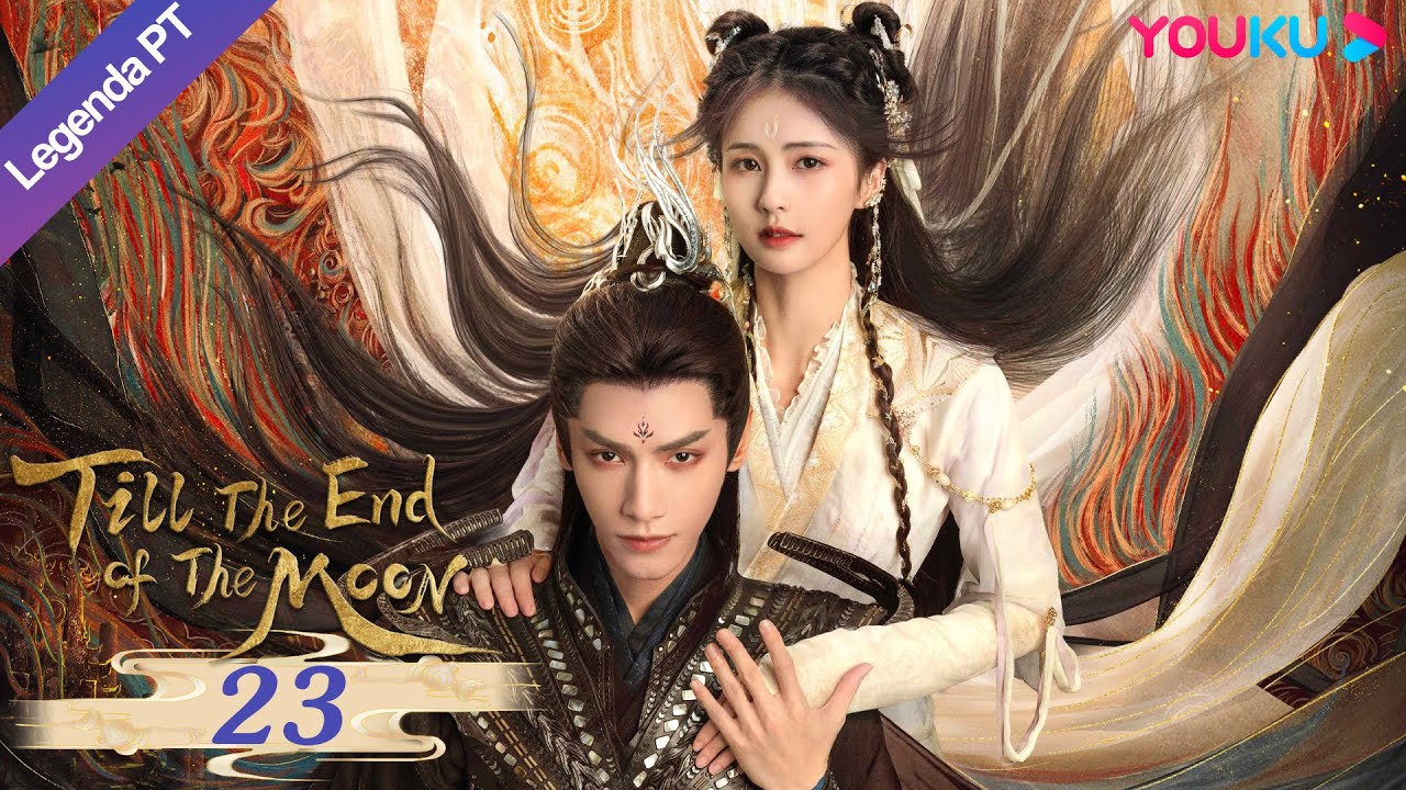 (Legenda PT-BR) ATÉ O FIM DA LUA EP23 | Luo Yunxi/Bai Lu | TRAJE ANTIGO/ROMANCE | YOUKU