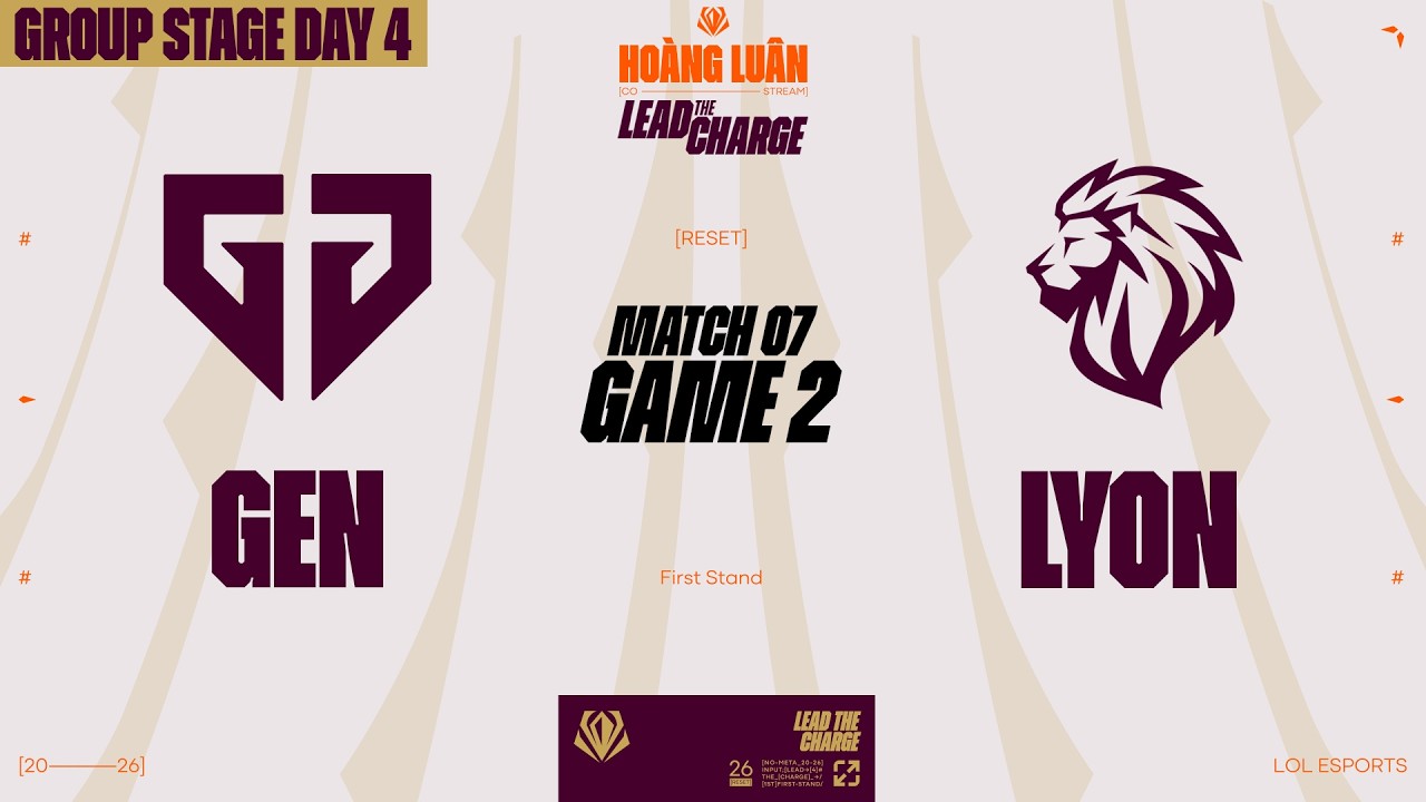 GEN vs LYON | GAME 2 | GROUP STAGE | FIRST STAND 2026 | HOÀNG LUÂN CO-STREAM