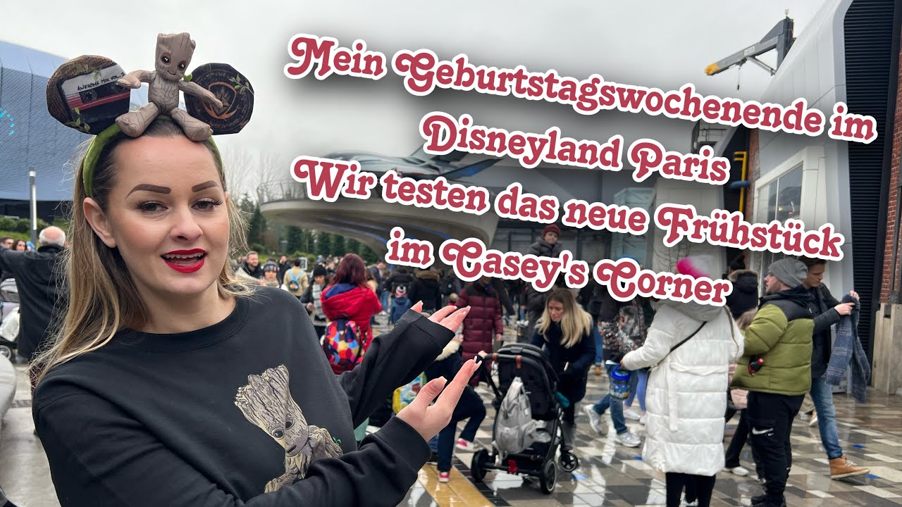Mein Geburtstagswochenende im Disneyland Paris | Wir testen das neue Frühstück im Casey's Corner