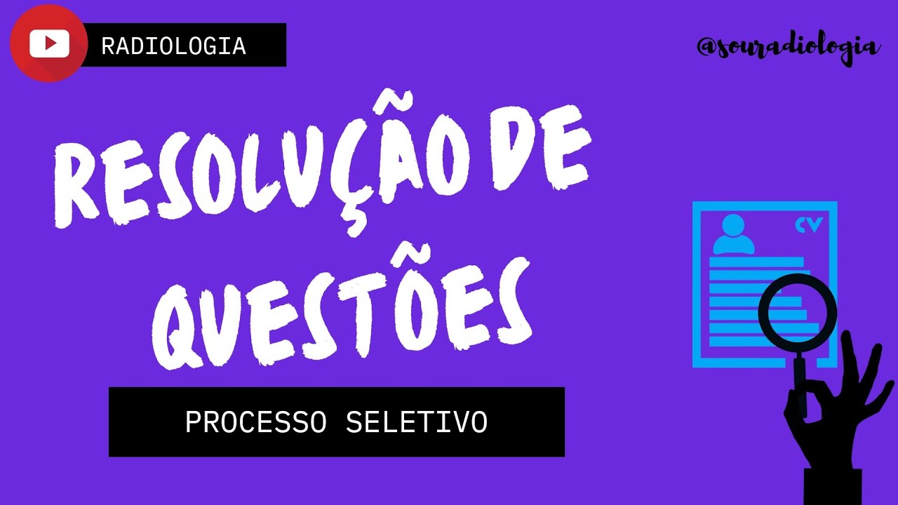 Questões de  processos seletivos na Radiologia #01