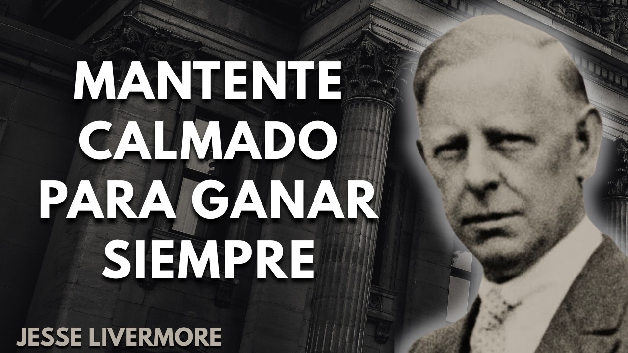 Las peores decisiones de trading que tomas bajo pánico | Jesse Livermore explica