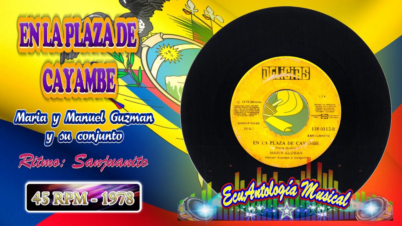 En la plaza de Cayambe - Manuel Guzmán y su Conjunto [Sanjuanito Cayambeño] 1978