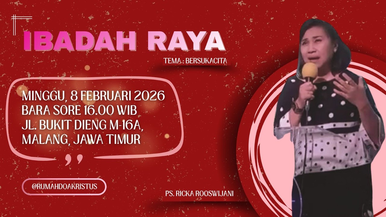 Ibadah Raya (Bara) Sore, 8 Februari 2026, Pkl. 16.00 WIB , dilayani oleh Ps. Ricka Rooswijani