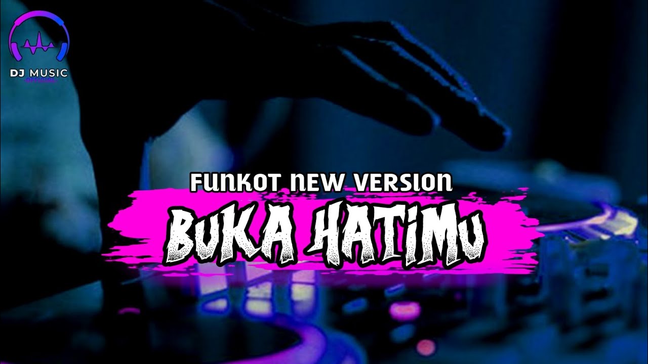 FUNKOT - BUKA HATIMU [ ARMADA ] BY DJ MUSIC OFFICIAL