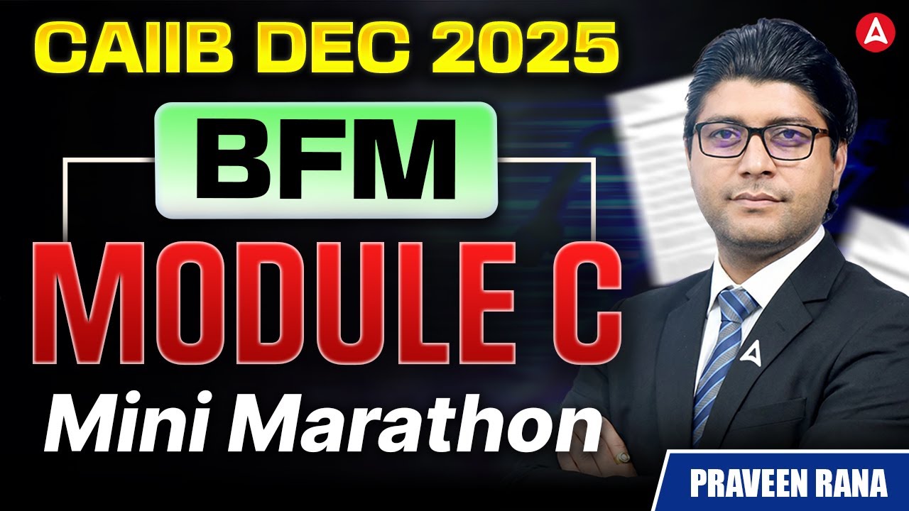 CAIIB BFM Module C Mini Marathon | BFM Module C Marathon 2025 | BFM Marathon | BFM by Praveen Rana