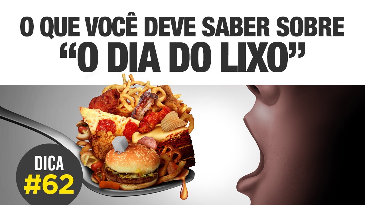 DIA DO LIXO na dieta: pode ou não? [DICA #62] 🍰🍔🌭🍕🍦