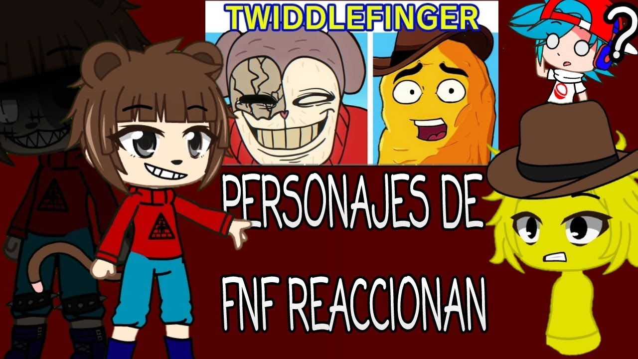 ❤👍Personajes de FNF reaccionan al mod de TwiddleFinger🎶❤/Gacha Club #reaction #fnf