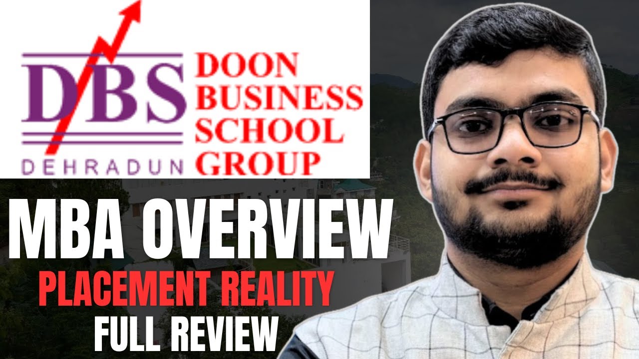 Doon Business School (DBS) Dehradun – MBA Admission 2025 | Full Campus Tour + Honest Review