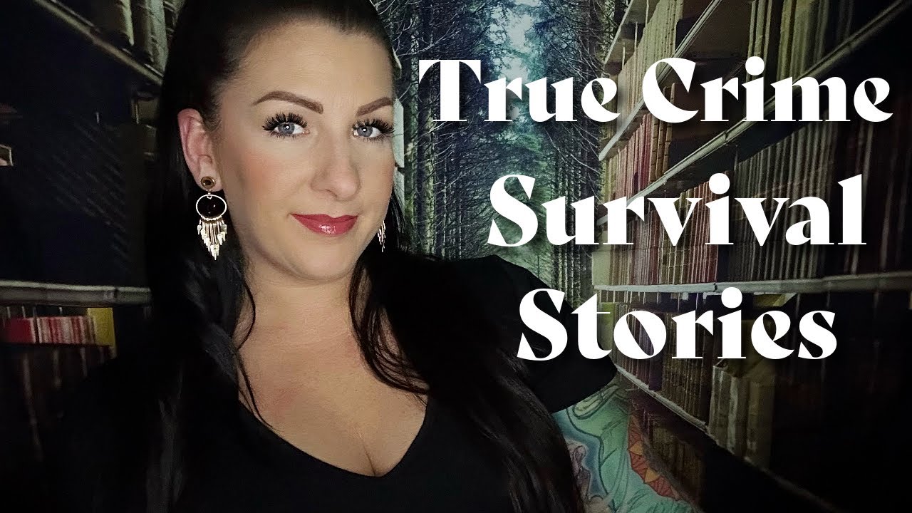 ⚫ ASMR True Crime - Survival Stories⚫