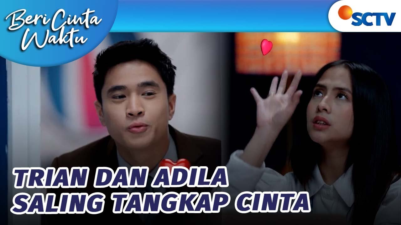 Gemes! Adila & Trian Main Tangkap-tangkapan Cinta? | Beri Cinta Waktu - Episode 96 dan 97