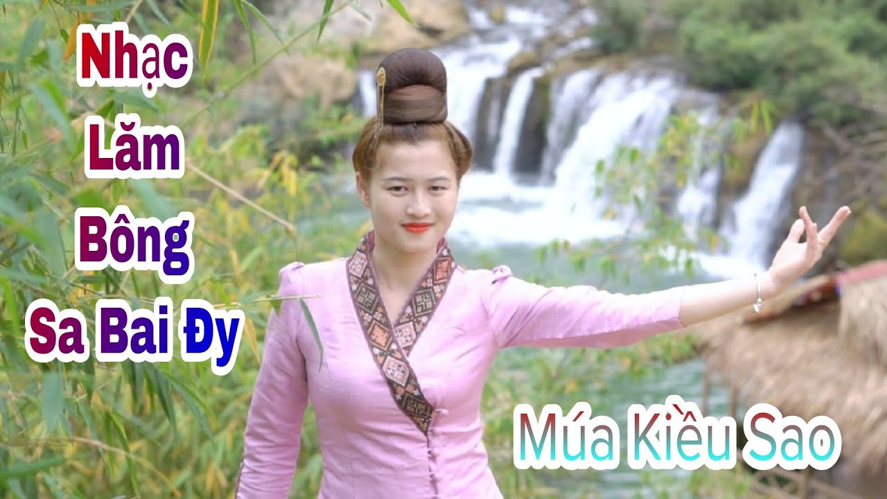 Nhạc Lăm Bông Múa Kiều Sao - Sa Bai Đy Ma Hăc Căn " Ngắm idol tiktok Thuông Phương Nhiên "