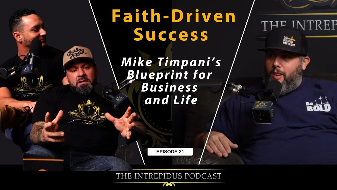 Faith-Driven Success - A Blueprint for Business an Life! | Intrepidus Podcast #21