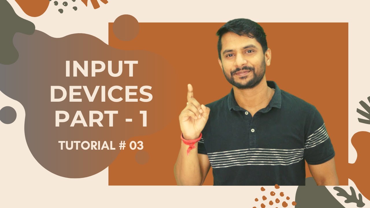 What is Input Device | Types of Input Devices | Part 1 | In Hindi