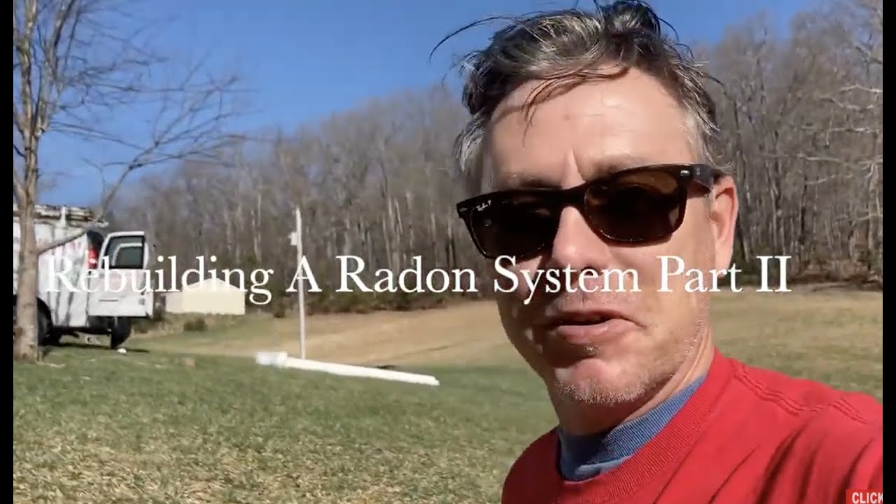 Rebuilding A Radon System Part II   HD 1080p