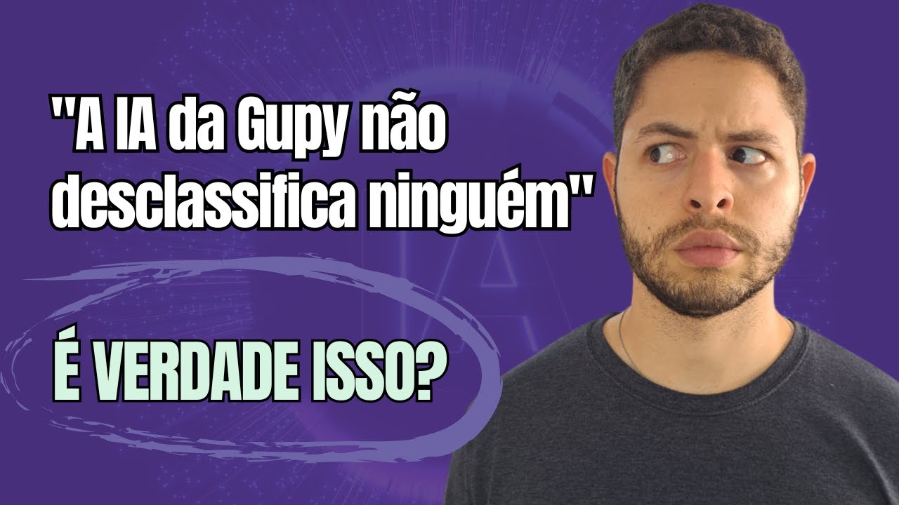COMO FUNCIONA A INTELIGÊNCIA ARTIFICIAL DA GUPY? Entenda o algoritmo que avalia seu currículo