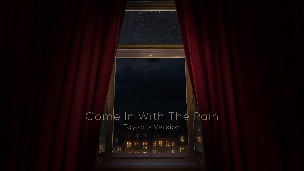 Taylor Swift - Come In With The Rain (Taylor's Version) (Lyric Video)