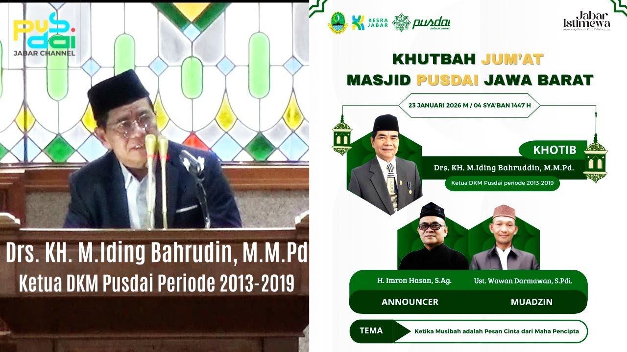 KHUTBAH JUM'AT MESJID PUSDAI 23 JAN 2026 BERSAMA DRS.KH.M IDIN G BAHRUDIN, M.M.PD