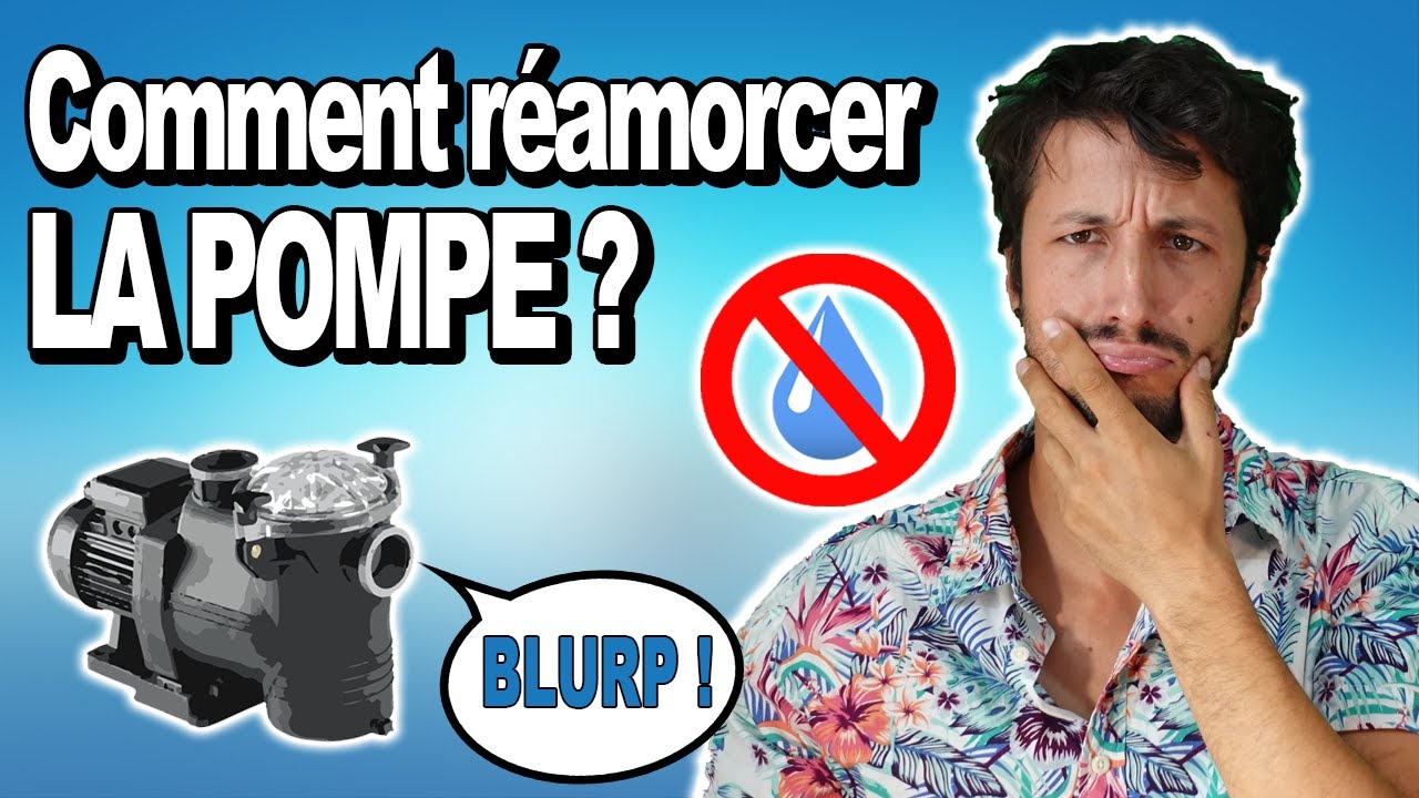 💦 Comment réamorcer la pompe de filtration piscine : méthode pas à pas