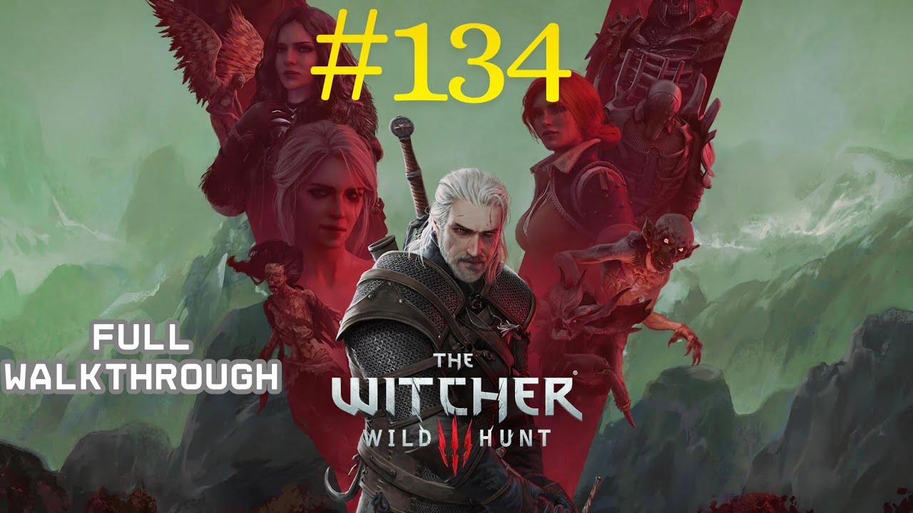 The Witcher 3: Wild Hunt – Walkthrough Part 134 | All Side Quests + Hearts of Stone & Blood and Wine